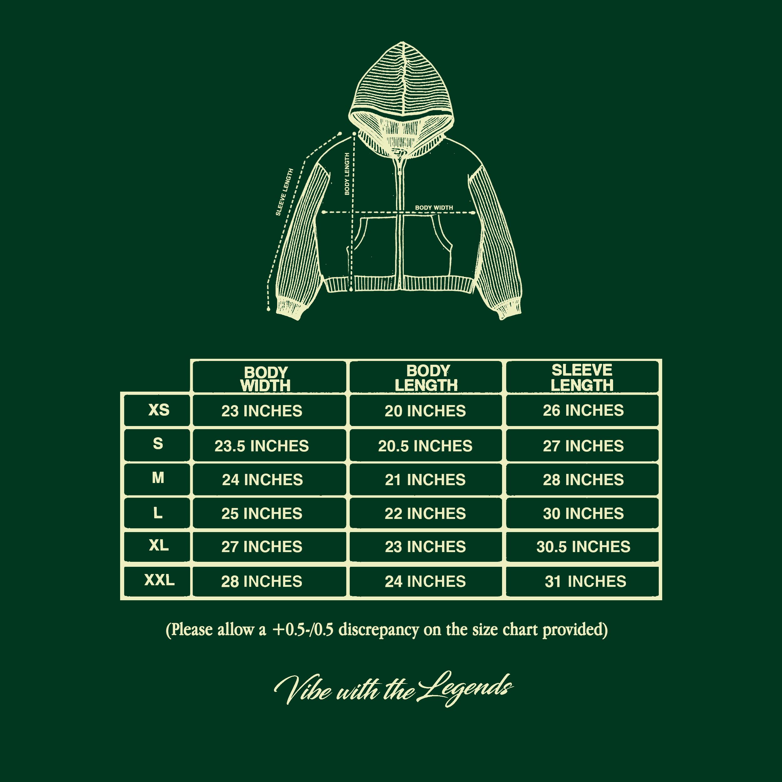 A dark green size chart graphic for a hoodie, featuring a line-drawn hoodie at the top with measurement annotations and a table below listing body width, body length, and sleeve length for sizes XS through XXL. Text at the bottom reads 'Vine with the Legends'.